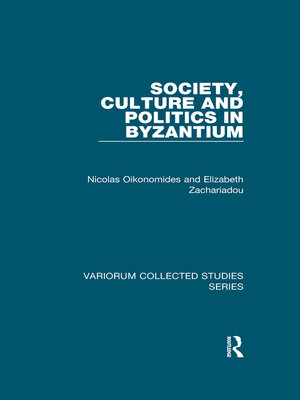 cover image of Society, Culture and Politics in Byzantium